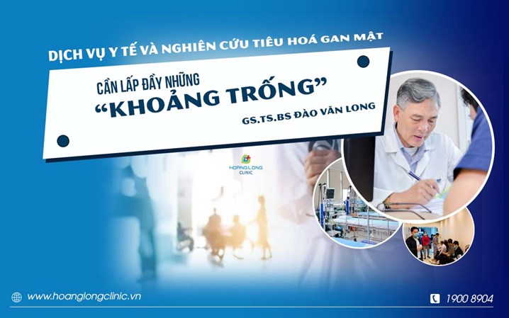 Dịch vụ y tế và nghiên cứu tiêu hóa gan mật - cần lấp đầy những "khoảng trống"