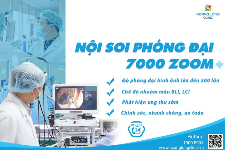 Nội soi phóng đại 7000 zoom được áp dụng tại phòng khám đa khoa Hoàng Long