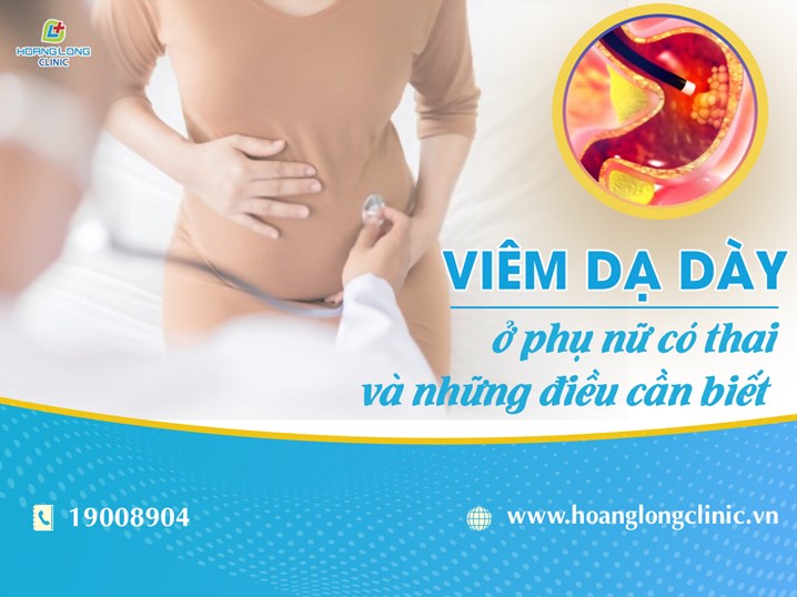 Viêm dạ dày ở phụ nữ có thai và những điều cần biết