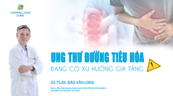 Giáo sư đầu ngành tiêu hóa cảnh báo: Các bệnh ung thư đường tiêu hóa đang có xu hướng gia tăng